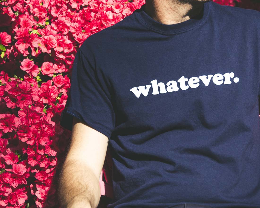 Whatever.
